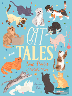 cover image of Cat Tales: True Stories of Fantastic Felines